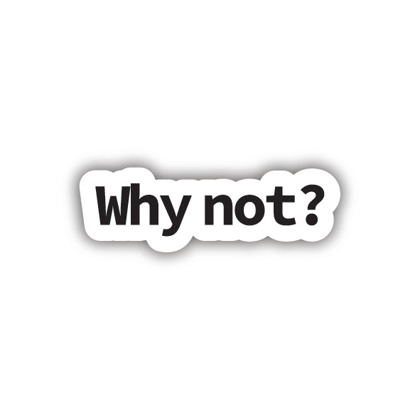 Why Not Sticker – CellSkin Beirut